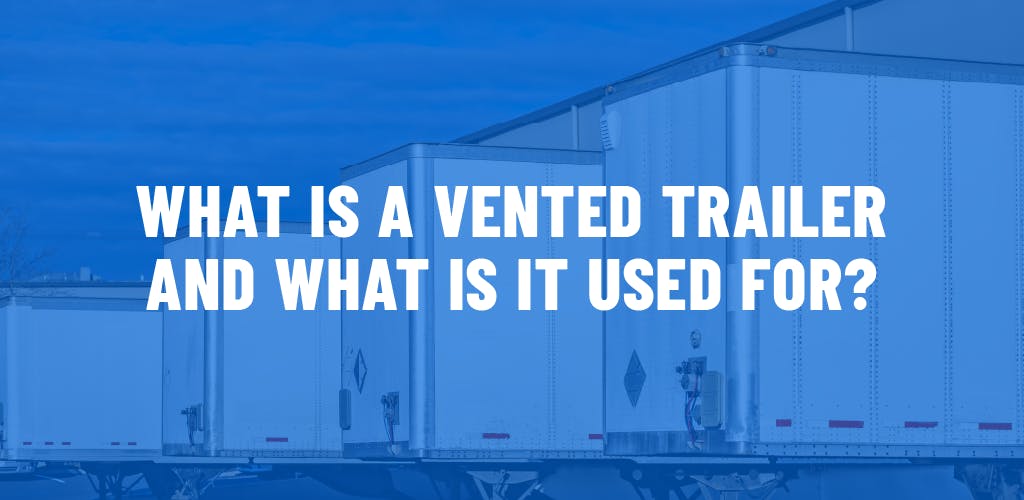 What is a vented trailer and what is it used for?