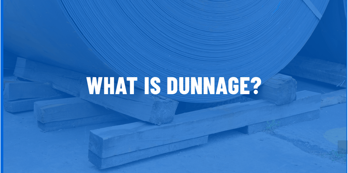 What is Dunnage?