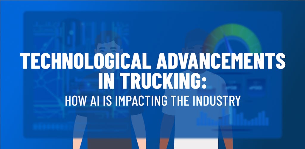 Technological advancements in trucking. 